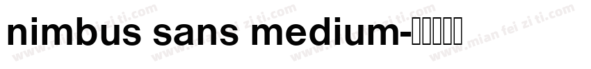nimbus sans medium字体转换